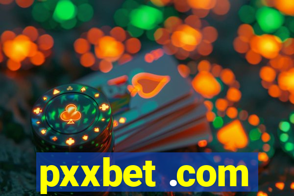 pxxbet .com